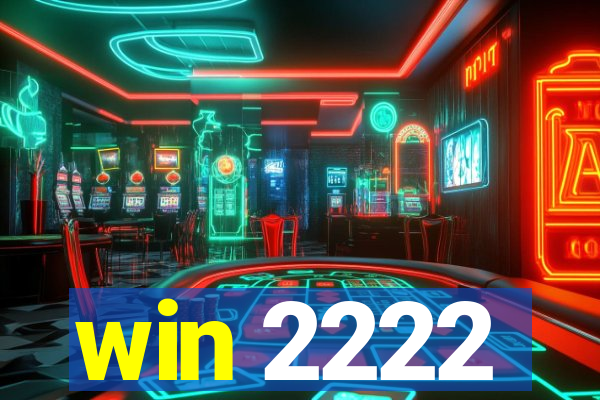 win 2222